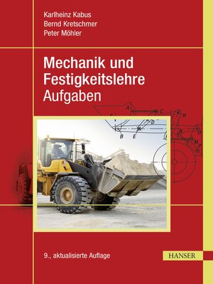 cover image of Mechanik und Festigkeitslehre--Aufgaben